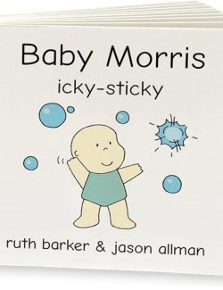 Baby Morris - Icky Sticky