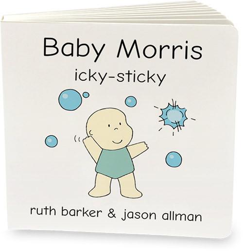 Baby Morris - Icky Sticky