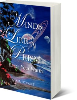 Minds like a prism by Mel Stewart